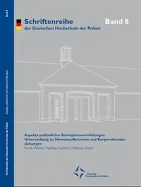 Weber / Garbert / Zeiser |  Aspekte polizeilicher Korruptionsermittlungen | Buch |  Sack Fachmedien