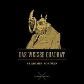 Sorokin |  Das weiße Quadrat | Buch |  Sack Fachmedien