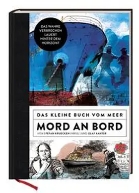 Kruecken / Kanter / Krücken |  Mord an Bord  - Das kleine Buch vom Meer | Buch |  Sack Fachmedien