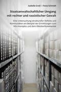 Greif / Schmidt |  Staatsanwaltschaftlicher Umgang mit rechter und rassistischer Gewalt | Buch |  Sack Fachmedien