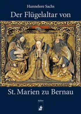 Sachs / Badstübner-Gröger / Jeitner |  Der Flügelaltar von St. Marien zu Bernau | Buch |  Sack Fachmedien