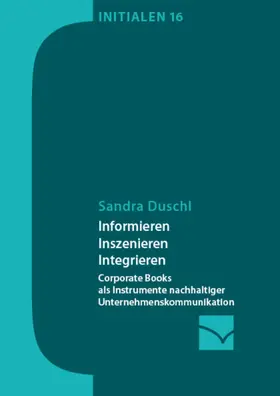 Duschl |  Informieren, Inszenieren, Integrieren | eBook | Sack Fachmedien