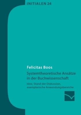 Boos |  Systemtheoretische Ansätze in der Buchwissenschaft | Buch |  Sack Fachmedien