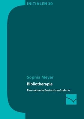 Meyer | Bibliotherapie | Buch | 978-3-945883-48-8 | www.sack.de