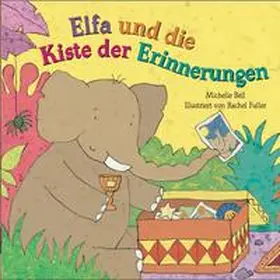 Bell / ROFTASNS - Bücher für Kinder, www.ROFTASNS.de |  Elfa und die Kiste der Erinnerungen | Buch |  Sack Fachmedien