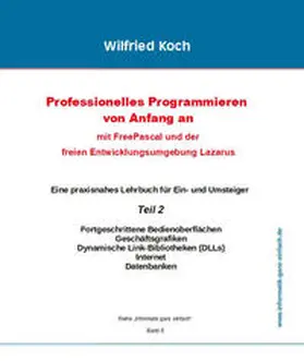 Koch |  Professionelles Programmieren von Anfang an: Mit Free Pascal und der freien Entwicklungsumgebung Lazarus (mit CD) | Buch |  Sack Fachmedien