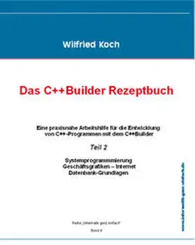 Koch |  Das C++ Builder-Rezeptbuch | Sonstiges |  Sack Fachmedien