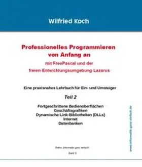 Koch |  Professionelles Programmieren von Anfang an  (Teil 2) | Buch |  Sack Fachmedien
