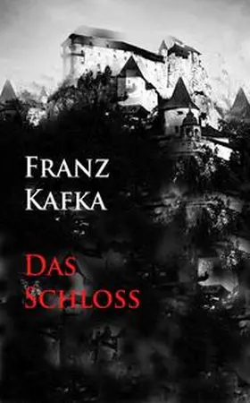 Kafka |  Das Schloß | Buch |  Sack Fachmedien