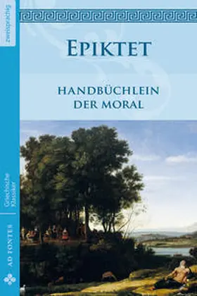 Epiktet |  Handbüchlein der Moral | Buch |  Sack Fachmedien