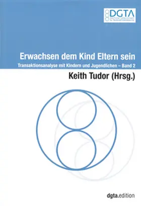 Tudor |  Erwachsen dem Kind Eltern sein - Band 2 | Buch |  Sack Fachmedien