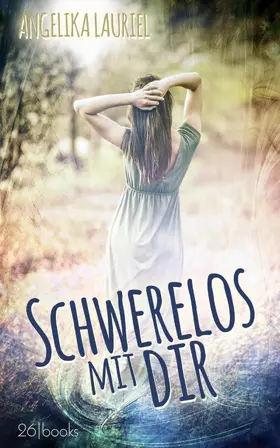 Lauriel |  Schwerelos mit dir | eBook | Sack Fachmedien