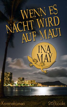 May |  Wenn es Nacht wird auf Maui | eBook | Sack Fachmedien
