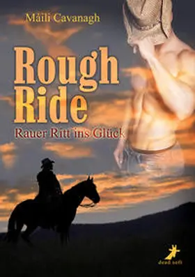 Cavanagh | Rough Ride - Rauer Ritt ins Glück | Buch | 978-3-945934-06-7 | www.sack.de