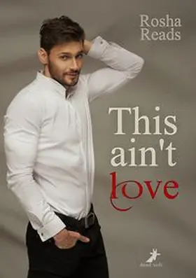 Reads | This ain't love | Buch | 978-3-945934-84-5 | www.sack.de