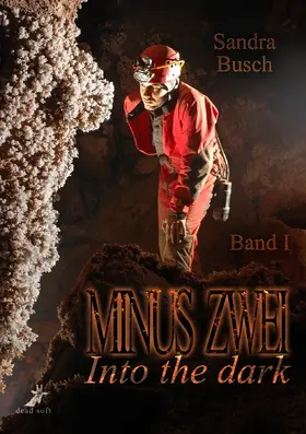 Busch |  Minus zwei Band 1: Into the dark | eBook | Sack Fachmedien