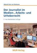 Götz von Olenhusen |  Der Journalist im Medien-, Arbeits- und Urheberrecht | Buch |  Sack Fachmedien