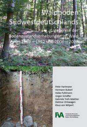 Hartmann / Buberl / Puhlmann | Waldböden Südwestdeutschlands | Buch | 978-3-945941-14-0 | sack.de