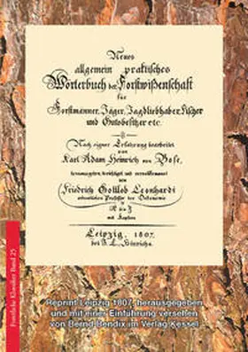 Bose / Leonhardi / Bendix |  Neues allgemein praktisches Wörterbuch der Forstwißenschaft | Buch |  Sack Fachmedien