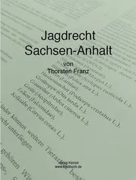 Franz |  Jagdrecht Sachsen-Anhalt | Buch |  Sack Fachmedien
