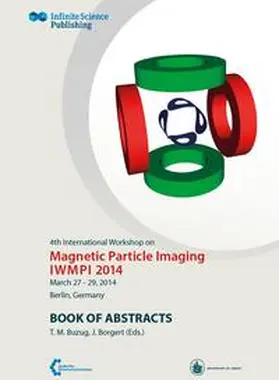 Buzug / Borgert |  4th International Workshop on Magnetic Particle Imaging | Buch |  Sack Fachmedien