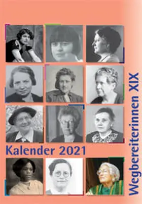 Krannich / Notz / Baxmeyer |  Wegbereiterinnen XIX - Kalender 2021 | Sonstiges |  Sack Fachmedien