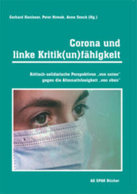 Hanloser / Nowak / Seeck | Corona und linke Kritik(un)fähigkeit | Buch | 978-3-945959-59-6 | sack.de