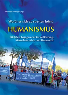 Isemeyer |  Wofür es sich zu streiten lohnt: Humanismus | Buch |  Sack Fachmedien