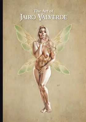  The Art of Jairo Valverde | Buch |  Sack Fachmedien
