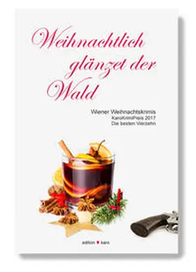 Spreemann / edition karo - Literaturverlag Josefine Rosalski / Hoffmann |  Weihnachtlich glänzet der Wald | Buch |  Sack Fachmedien