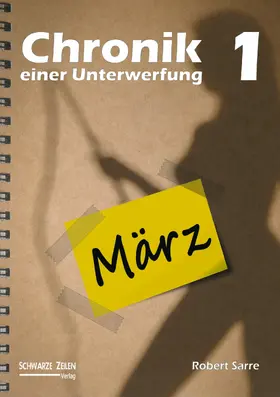 Sarre |  Chronik einer Unterwerfung 1 | eBook | Sack Fachmedien