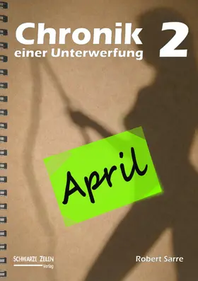 Sarre |  Chronik einer Unterwerfung 2 | eBook | Sack Fachmedien