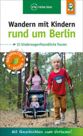 Amon / Nejezchleba | Wandern mit Kindern rund um Berlin | Buch | 978-3-945983-80-5 | sack.de