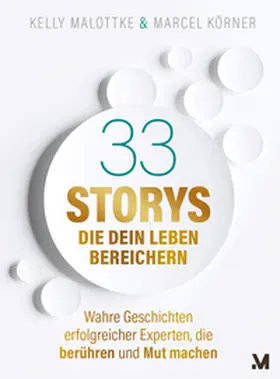 Malottke / Köck / Körner |  33 Storys, die dein Leben bereichern | Buch |  Sack Fachmedien