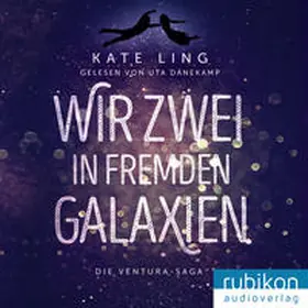 Ling |  Wir Zwei in Fremden Galaxien | Sonstiges |  Sack Fachmedien