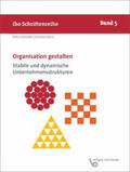 Schmidt / Konz |  Organisation gestalten – Stabile und dynamische Unternehmensstrukturen | eBook | Sack Fachmedien