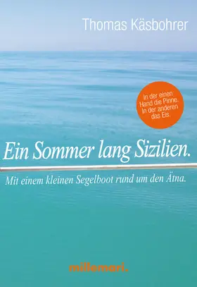 Käsbohrer |  Ein Sommer lang Sizilien. | eBook | Sack Fachmedien