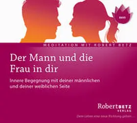 Betz |  Der Mann und die Frau in dir | Sonstiges |  Sack Fachmedien