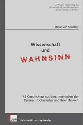 von Strahlow / Strahlow |  Wissenschaft und Wahnsinn | Buch |  Sack Fachmedien