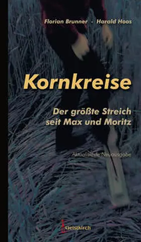 Brunner / Hoos |  Kornkreise - der größte Streich seit Max und Moritz | eBook | Sack Fachmedien