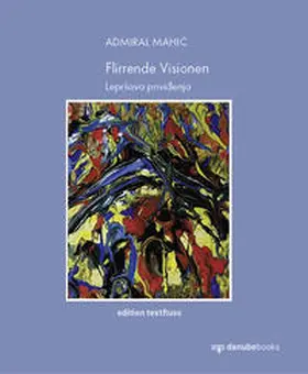 Mahic / Mahic |  Flirrende Visionen | Buch |  Sack Fachmedien