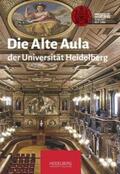 Hawicks / Runde |  Alte Aula der Universität Heidelberg | Buch |  Sack Fachmedien