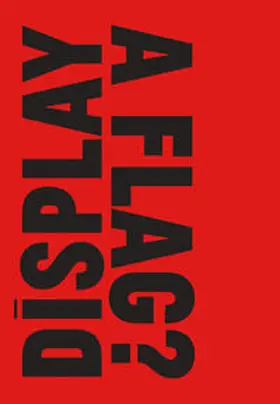 Clauß / de Vries / Bazlova |  What is the Proper Way to Display a Flag? | Buch |  Sack Fachmedien