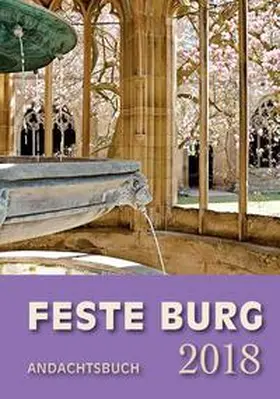 Kelter |  Feste-Burg-Kalender Andachtsbuch 2018 | Sonstiges |  Sack Fachmedien