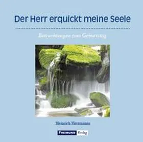 Herrmanns |  Der Herr erquickt meine Seele | Buch |  Sack Fachmedien