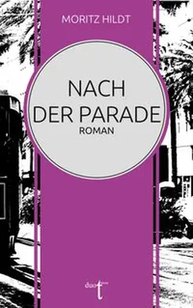 Hildt |  Nach der Parade | Buch |  Sack Fachmedien