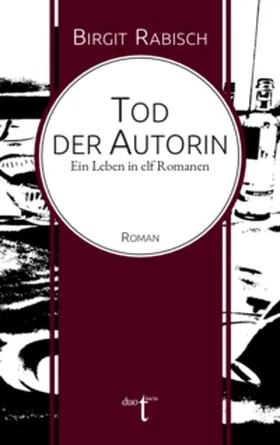 Rabisch |  Tod der Autorin | Buch |  Sack Fachmedien