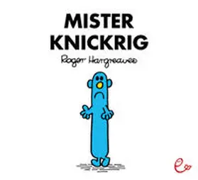 Hargreaves |  Mister Knickrig | Buch |  Sack Fachmedien