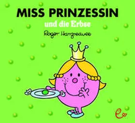 Hargreaves |  Miss Prinzessin und die Erbse | Buch |  Sack Fachmedien