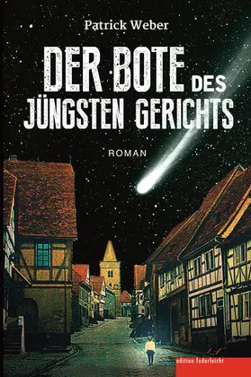 Weber |  Der Bote des Jüngsten Gerichts | eBook | Sack Fachmedien